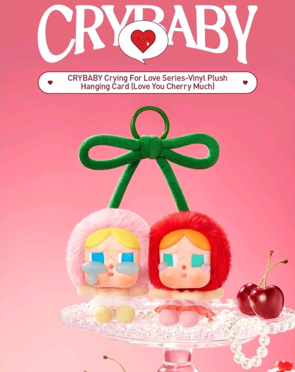 Crybaby Crying for Love – Vinyl Plush Hanging Card“Love You Cherry Much” Edition -Authentic•Sealed•Verified